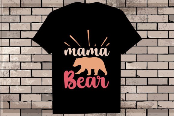 Mama Bear Mother Day Graphic Review