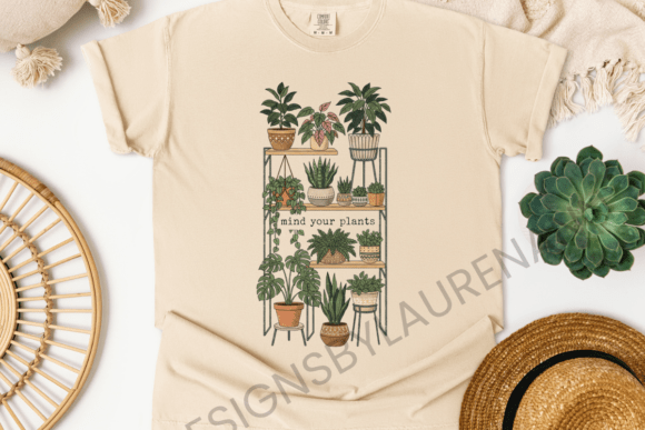 Mind Your Plants Graphic for T-Shirt Designs