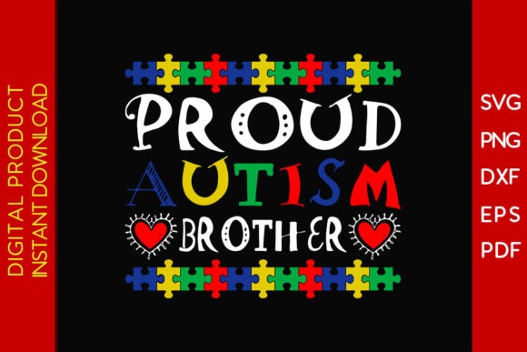 Proud Autism Brother SVG: T-Shirt Designs & Graphics
