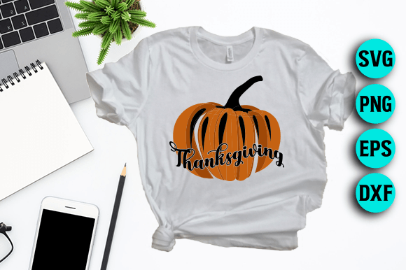 Thanks Giving Graphics for T-Shirt Designs